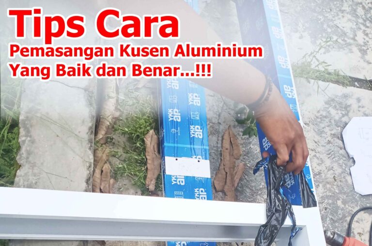 Tips Cara pasang kusen aluminium